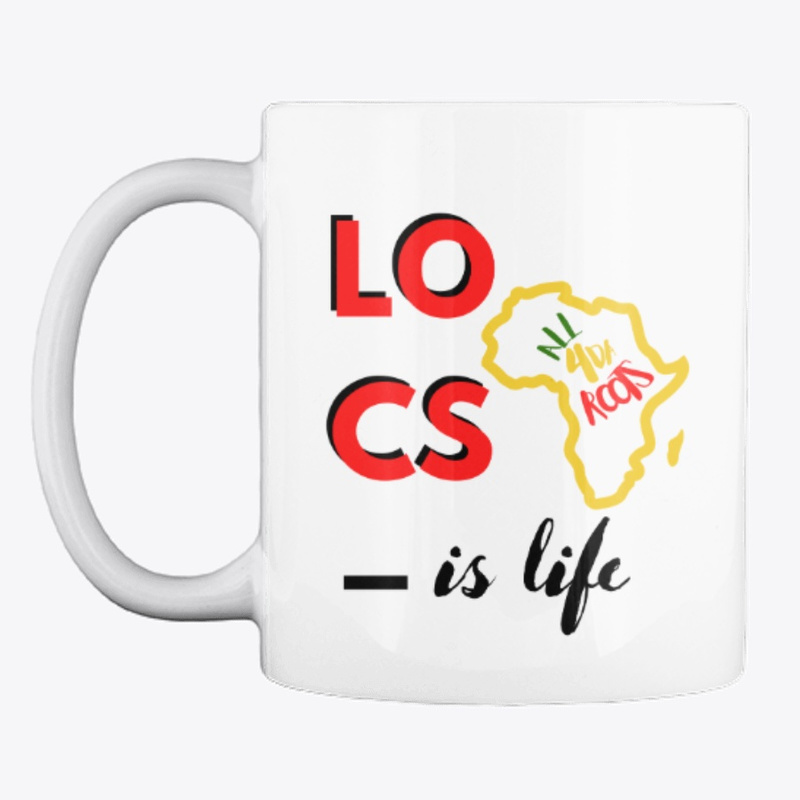 Locs Is Life Mug
